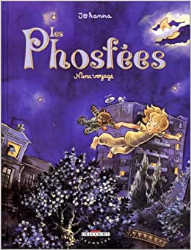 Les Phosfées, tome 2 : Nana voyage